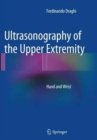Ultrasonography of the Upper Extremity : Hand and Wrist - Book