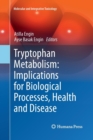 Tryptophan Metabolism: Implications for Biological Processes, Health and Disease - Book