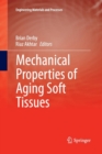 Mechanical Properties of Aging Soft Tissues - Book