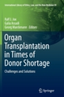 Organ Transplantation in Times of Donor Shortage : Challenges and Solutions - Book