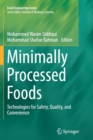 Minimally Processed Foods : Technologies for Safety, Quality, and Convenience - Book