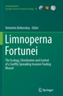 Limnoperna Fortunei : The Ecology, Distribution and Control of a Swiftly Spreading Invasive Fouling Mussel - Book