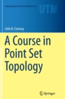 A Course in Point Set Topology - Book