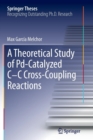 A Theoretical Study of Pd-Catalyzed C-C Cross-Coupling Reactions - Book