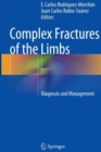 Complex Fractures of the Limbs : Diagnosis and Management - Book