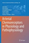 Arterial Chemoreceptors in Physiology and Pathophysiology - Book