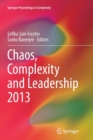 Chaos, Complexity and Leadership 2013 - Book