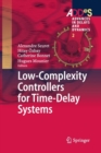 Low-Complexity Controllers for Time-Delay Systems - Book