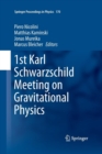 1st Karl Schwarzschild Meeting on Gravitational Physics - Book