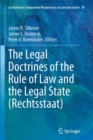 The Legal Doctrines of the Rule of Law and the Legal State (Rechtsstaat) - Book