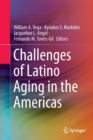 Challenges of Latino Aging in the Americas - Book