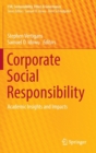 Corporate Social Responsibility : Academic Insights and Impacts - Book