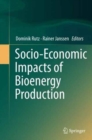 Socio-Economic Impacts of Bioenergy Production - Book