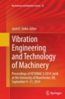 Vibration Engineering and Technology of Machinery : Proceedings of VETOMAC X 2014, held at the University of Manchester, UK, September 9-11, 2014 - Book