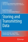Storing and Transmitting Data : Rudolf Ahlswede's Lectures on Information Theory 1 - Book