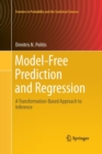Model-Free Prediction and Regression : A Transformation-Based Approach to Inference - Book