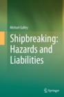 Shipbreaking: Hazards and Liabilities - Book