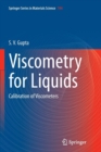 Viscometry for Liquids : Calibration of Viscometers - Book