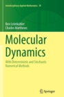 Molecular Dynamics : With Deterministic and Stochastic Numerical Methods - Book