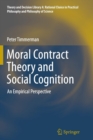 Moral Contract Theory and Social Cognition : An Empirical Perspective - Book