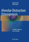 Alveolar Distraction Osteogenesis : ArchWise Appliance and Technique - Book
