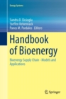 Handbook of Bioenergy : Bioenergy Supply Chain - Models and Applications - Book
