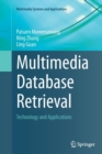 Multimedia Database Retrieval : Technology and Applications - Book
