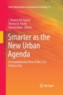 Smarter as the New Urban Agenda : A Comprehensive View of the 21st Century City - Book