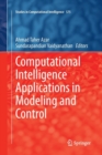 Computational Intelligence Applications in Modeling and Control - Book