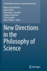 New Directions in the Philosophy of Science - Book