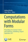 Computations with Modular Forms : Proceedings of a Summer School and Conference, Heidelberg, August/September 2011 - Book