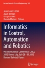 Informatics in Control, Automation and Robotics : 9th International Conference, ICINCO 2012 Rome, Italy, July 28-31, 2012 Revised Selected Papers - Book