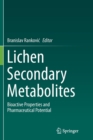 Lichen Secondary Metabolites : Bioactive Properties and Pharmaceutical Potential - Book