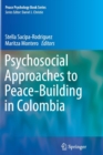 Psychosocial Approaches to Peace-Building in Colombia - Book