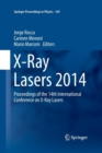 X-Ray Lasers 2014 : Proceedings of the 14th International Conference on X-Ray Lasers - Book
