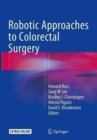 Robotic Approaches to Colon and Rectal Surgery - Book