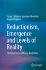 Reductionism, Emergence and Levels of Reality : The Importance of Being Borderline - Book