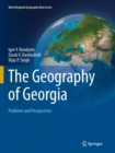 The Geography of Georgia : Problems and Perspectives - Book