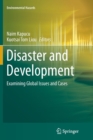 Disaster and Development : Examining Global Issues and Cases - Book