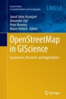 OpenStreetMap in GIScience : Experiences, Research, and Applications - Book