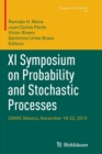 XI Symposium on Probability and Stochastic Processes : CIMAT, Mexico, November 18-22, 2013 - Book