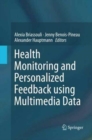 Health Monitoring and Personalized Feedback using Multimedia Data - Book