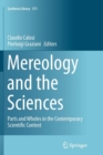 Mereology and the Sciences : Parts and Wholes in the Contemporary Scientific Context - Book