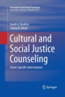 Cultural and Social Justice Counseling : Client-Specific Interventions - Book