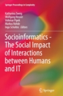 Socioinformatics - The Social Impact of Interactions between Humans and IT - Book