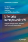 Enterprise Interoperability VI : Interoperability for Agility, Resilience and Plasticity of Collaborations - Book