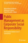 Public Management as Corporate Social Responsibility : The Economic Bottom Line of Government - Book