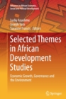 Selected Themes in African Development Studies : Economic Growth, Governance and the Environment - Book