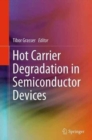 Hot Carrier Degradation in Semiconductor Devices - Book
