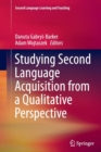Studying Second Language Acquisition from a Qualitative Perspective - Book